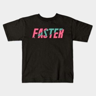 FASTER Kids T-Shirt